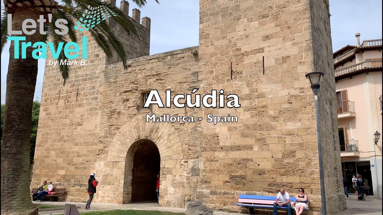 Alcúdia - City Tour (Mallorca/Spain) | Let's Travel