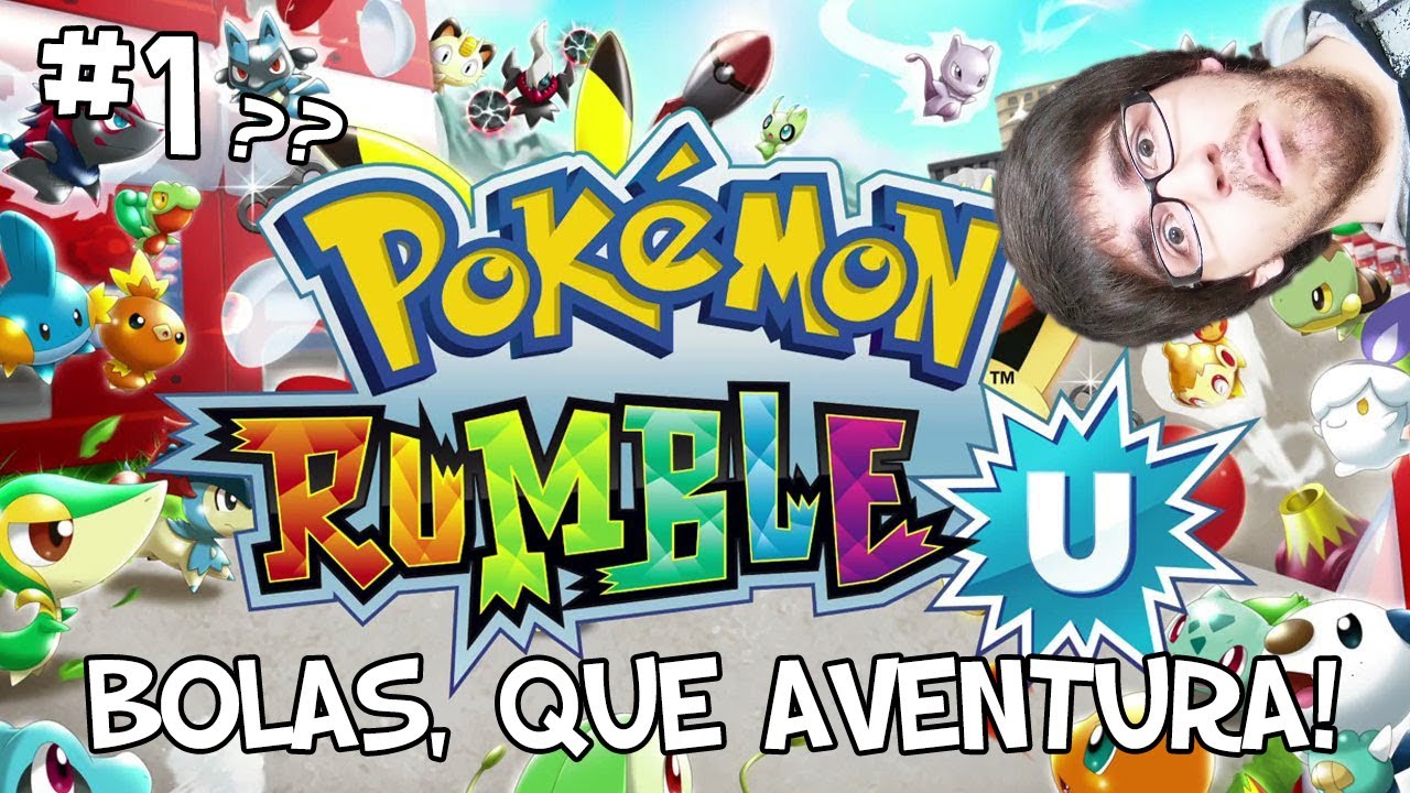 BOLAS, QUE AVENTURA! - Pokémon Rumble U #1?
