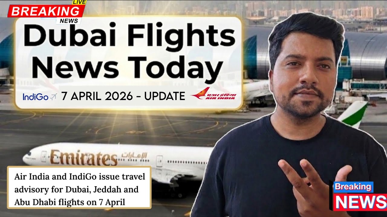 Dubai Flights ✈️ News Today - 7 April ! Drone attacks? | Abu Dabhi | Riyadh | Dubai Airport | Hindi