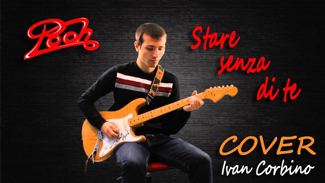 Pooh - Stare senza di te | Ivan Corbino (Guitar Cover) |