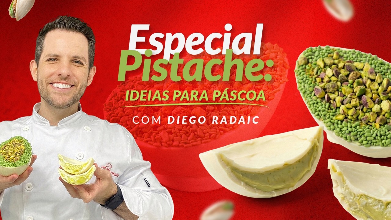 💚✨ ESPECIAL PISTACHE: IDEIAS PARA PÁSCOA ✨💚 com Diego Radaic