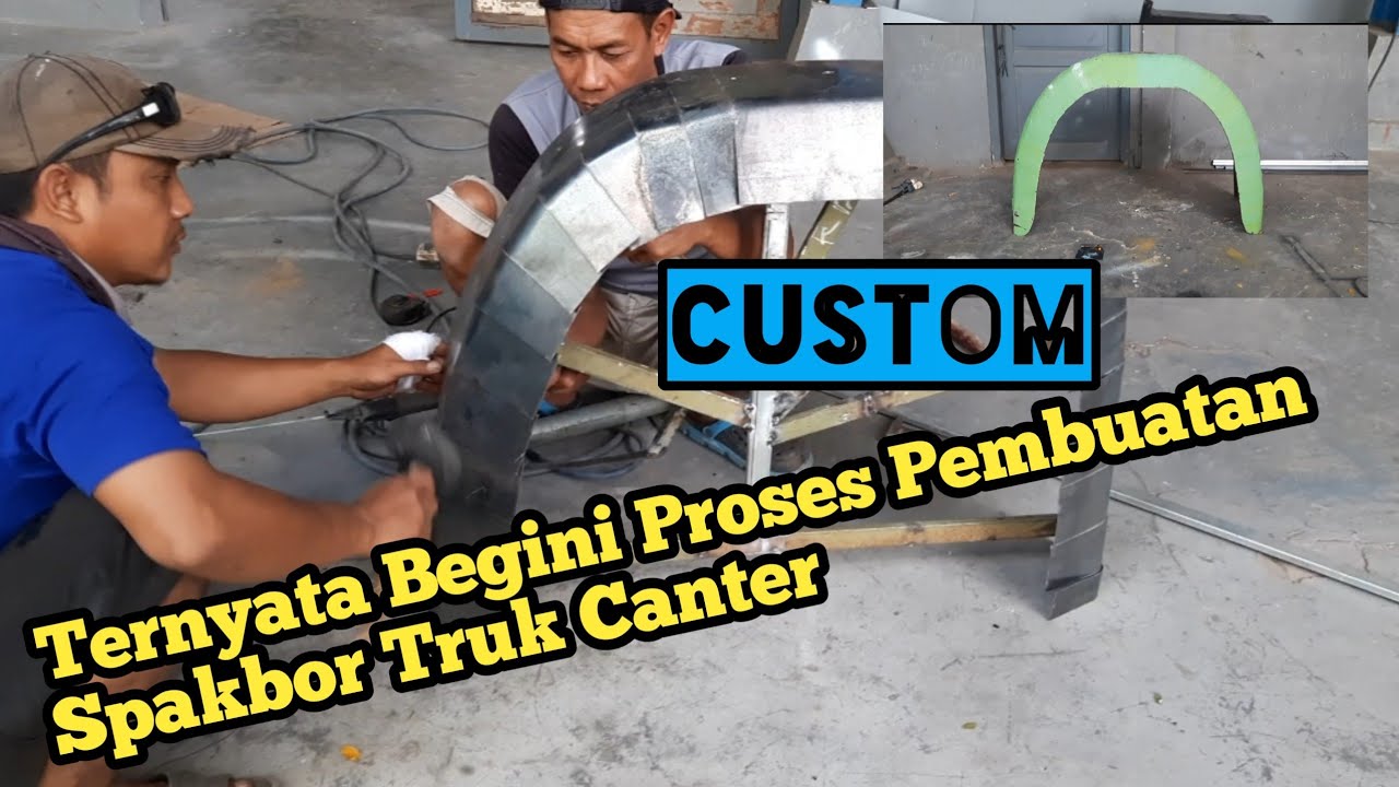Proses Pembuatan Spakbor Truk