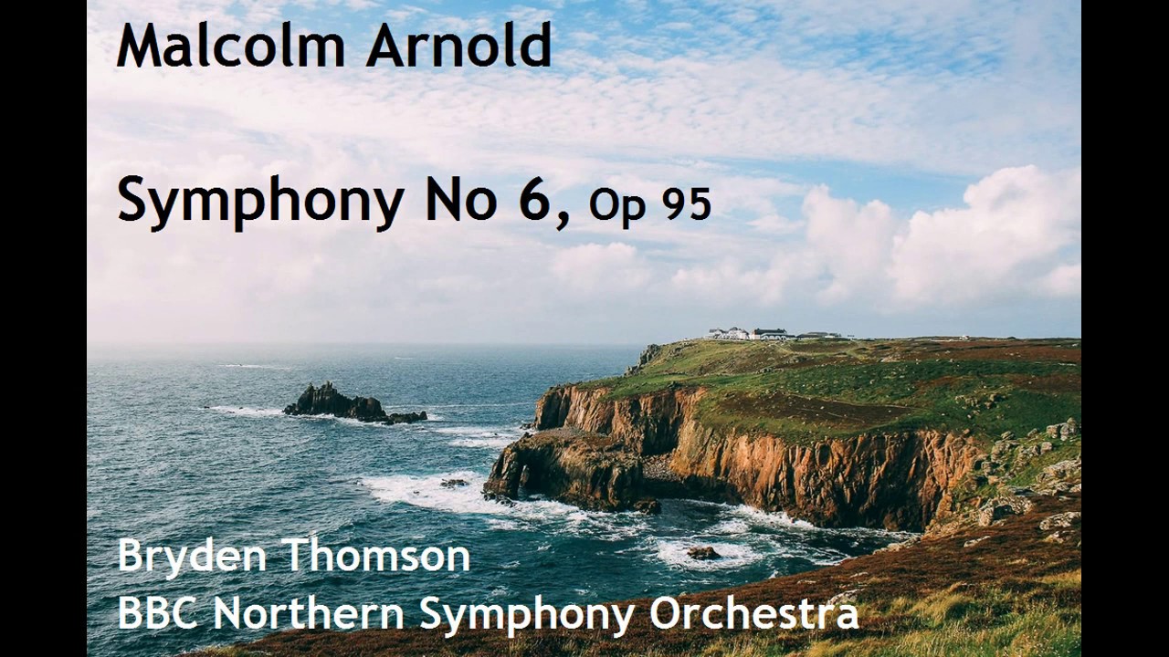 Malcolm Arnold: Symphony No 6 [Thomson-BBC NSO]
