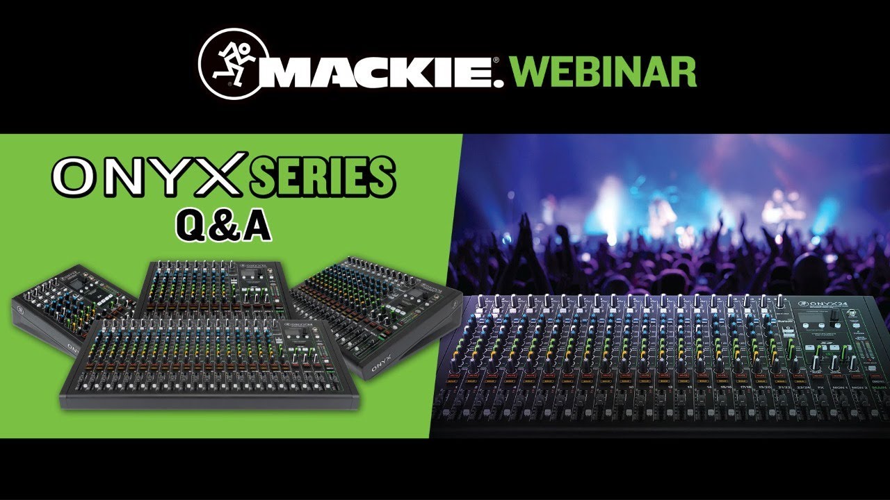 Onyx Premium Analog Mixers - Live Q&A Webinar