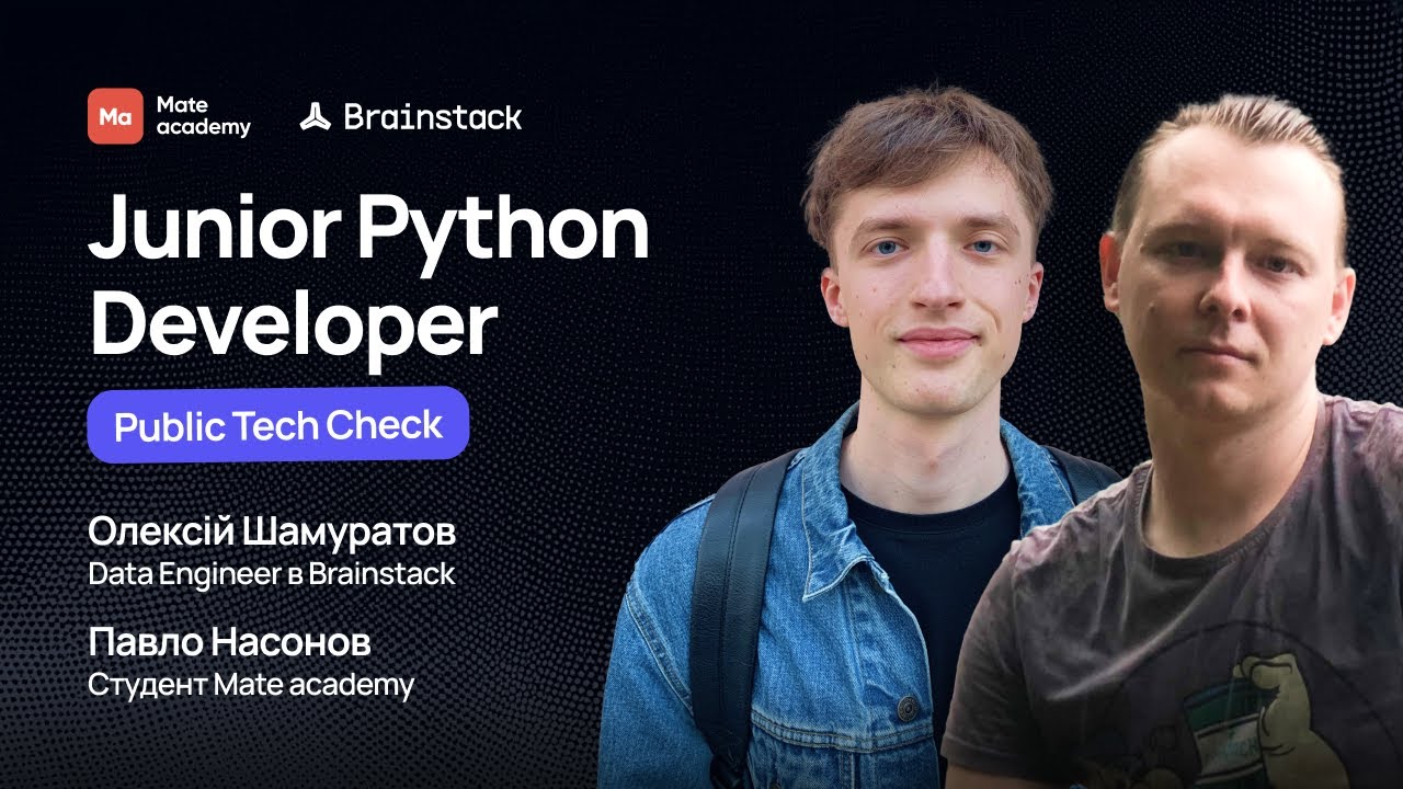 Tech check: Junior Python Developer | Brainstack & Mate academy