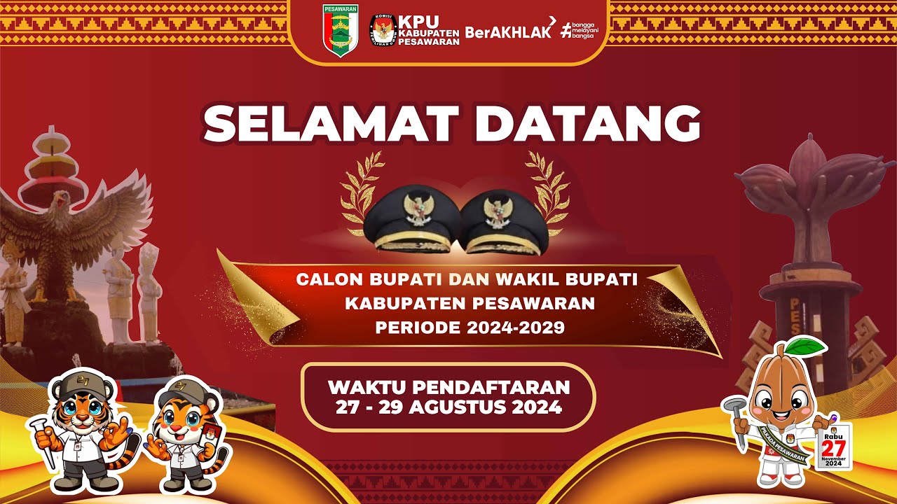 PENDAFTARAN CALON BUPATI & CALON WAKIL BUPATI KABUPATEN PESAWARAN PERIODE 2024 - 2029