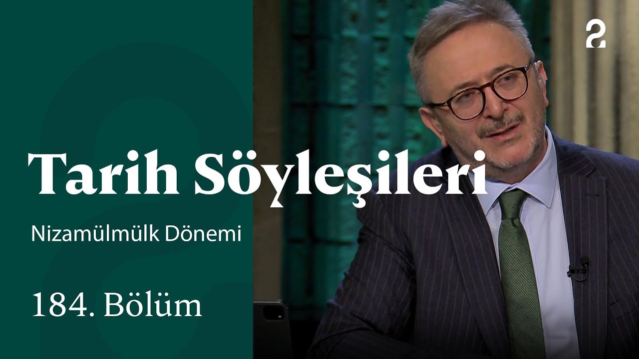 Nizamülmülk Dönemi | Tarih Söyleşileri | 184. Bölüm 
