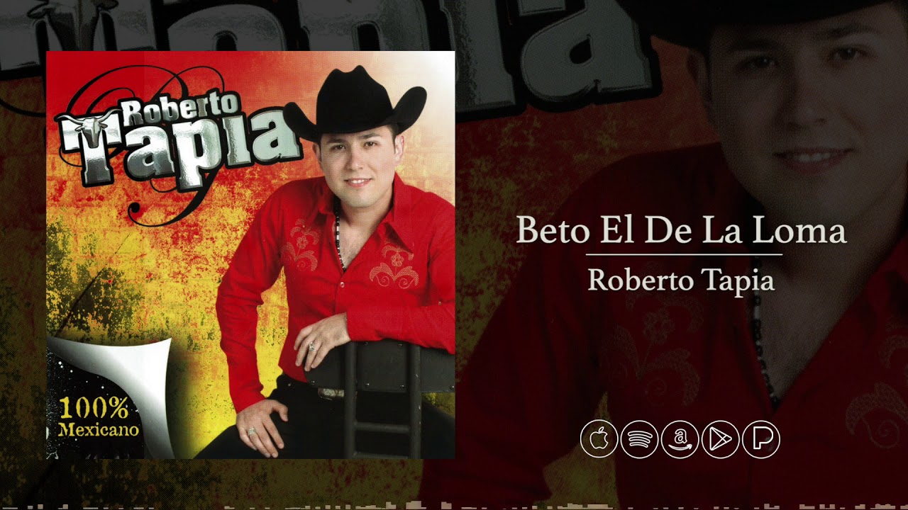 Roberto Tapia - Beto El De La Loma (Audio Oficial)