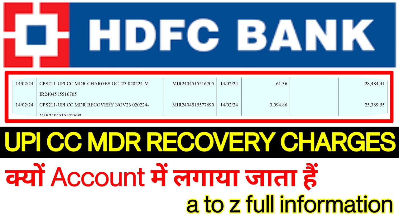 hdfc bank Upi recovery charge/UPI CC MDR RECOVERY CHARGES/HDFC bank upi recovery charge khate se kyo