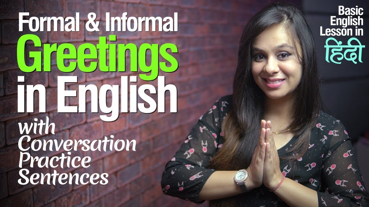 Formal & Informal Greetings in English | English Speaking Practice Lesson for beginners in Hindi