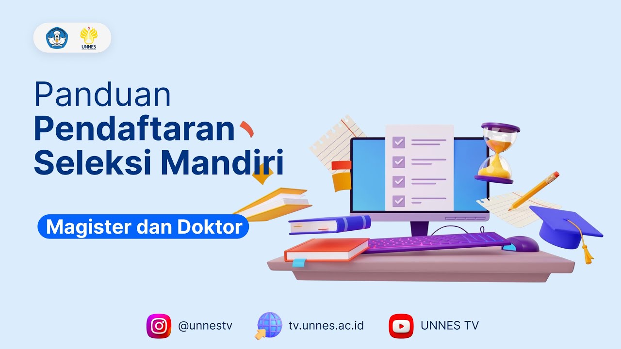 🔴 [ LIVE ] Panduan Langkah-Langkah Pendaftaran Seleksi Mandiri SM UNNES | Magister dan Doktor