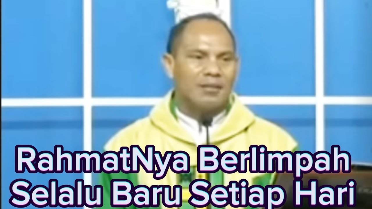Romo Wilfrid: RahmatNya Selalu Baru
