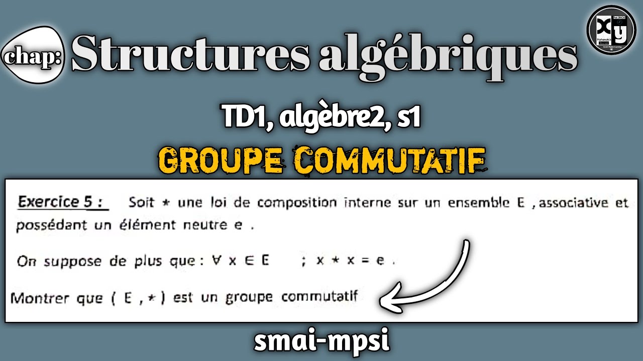 Structures algebriques, TD1 algèbre 2 smai/smpc
