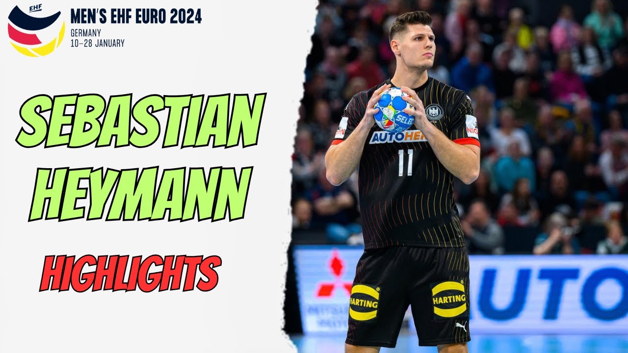 Los Mejores GOLES de SEBASTIAN HEYMANN en la EHF EURO 2024