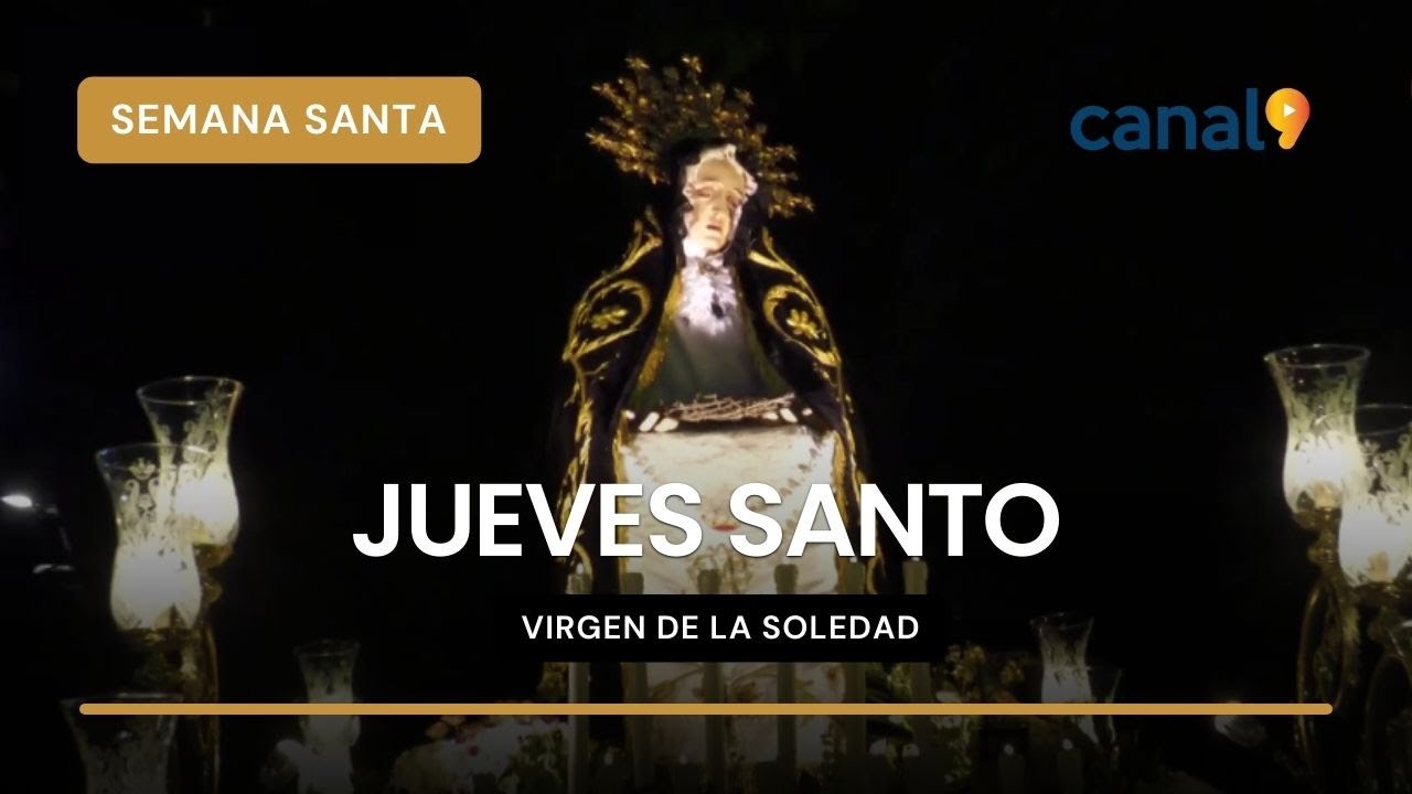 SEMANA SANTA DE SORIA 2025: Jueves Santo - Virgen de La Soledad