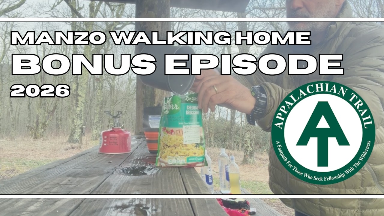 Bonus Episode | Appalachian Trail Thru-Hike 2026: Trail Cooking with Manzo