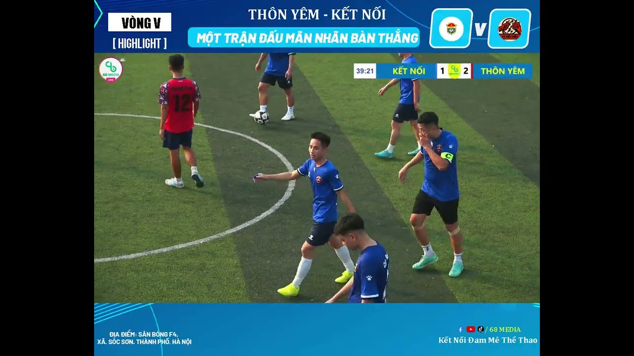 🔥 HIGHLIGHT 🔥⚽THÔN YÊM 4️⃣ – 2️⃣ KẾT NỐI