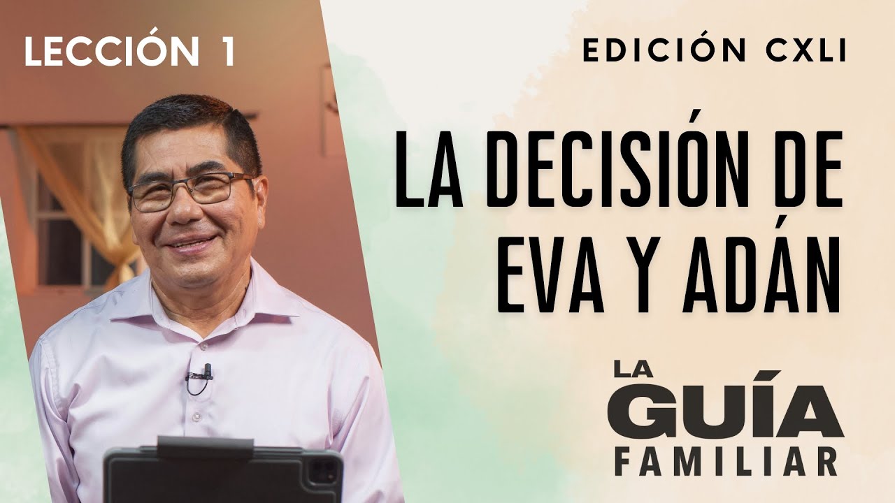 La decisión de Eva y Adán | Pastor Isaac Pozo | La Guía Familiar