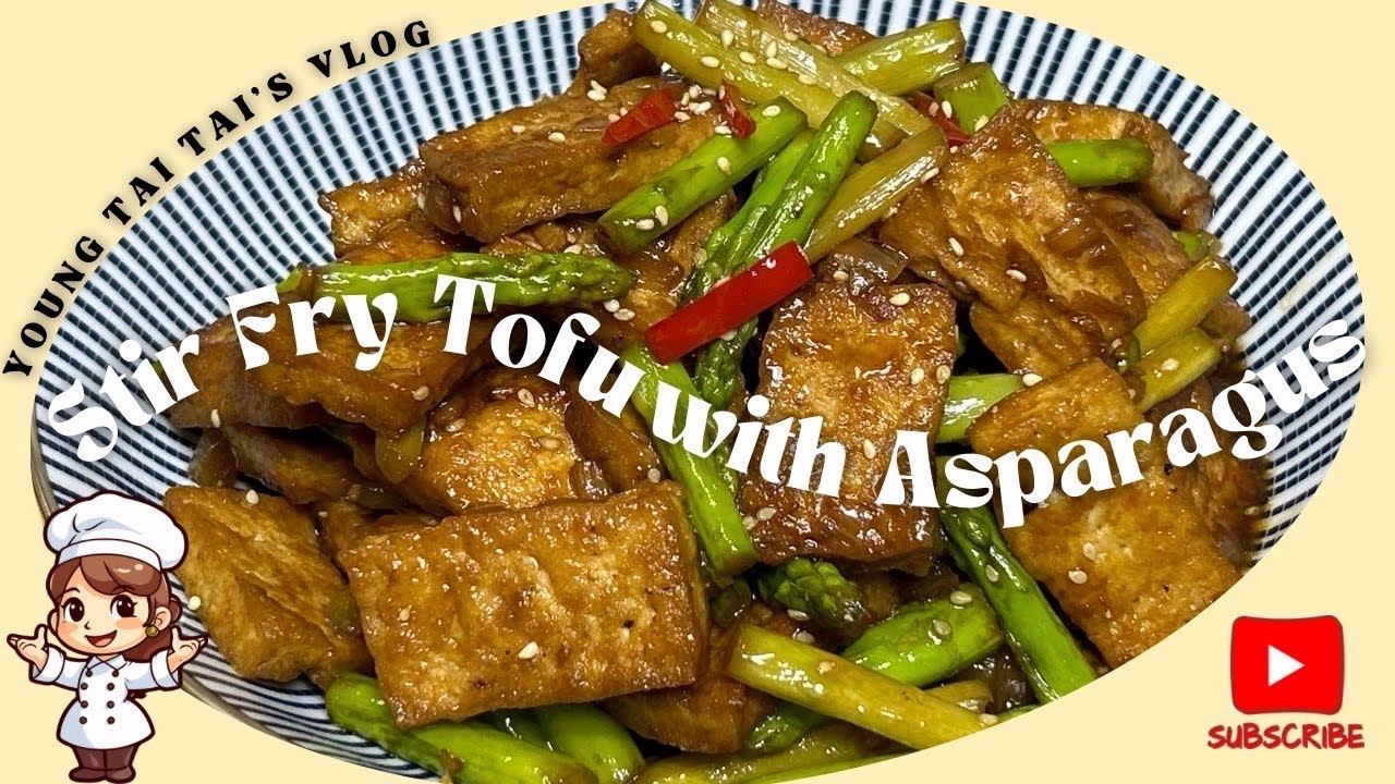 STIR FRY TOFU WITH ASPARAGUS