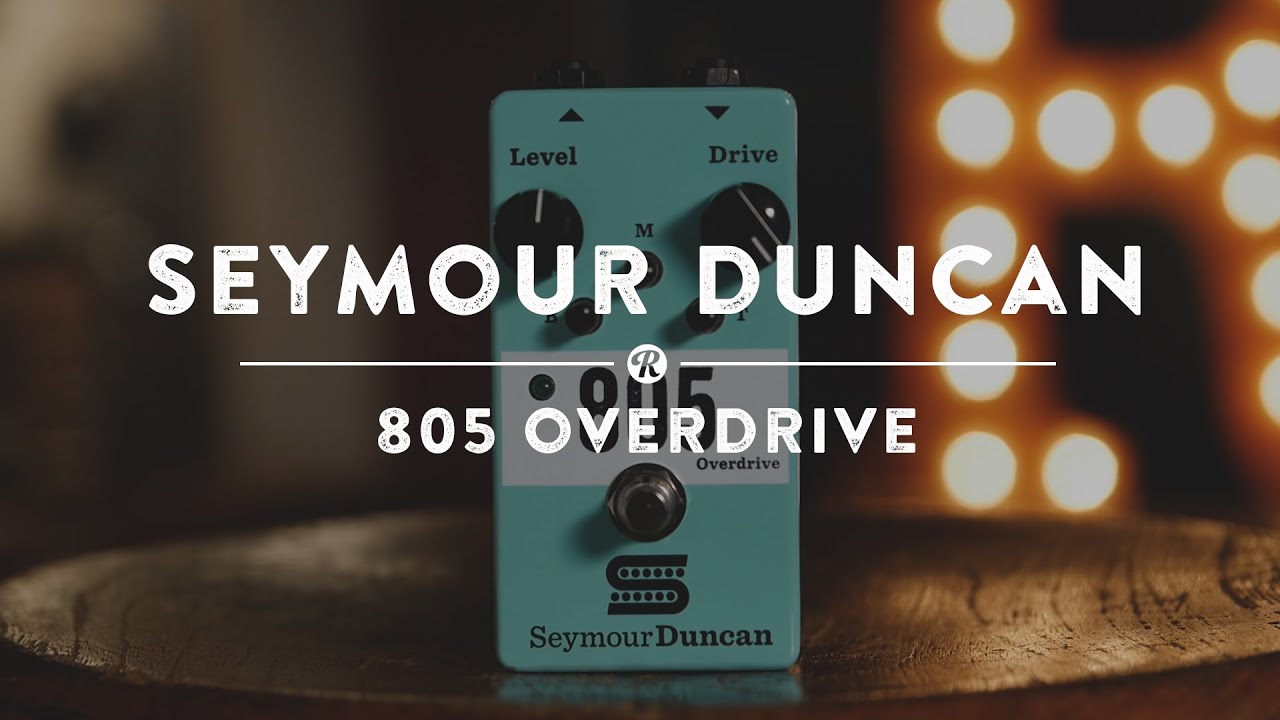 Seymour Duncan 805 Overdrive | Reverb Demo Video