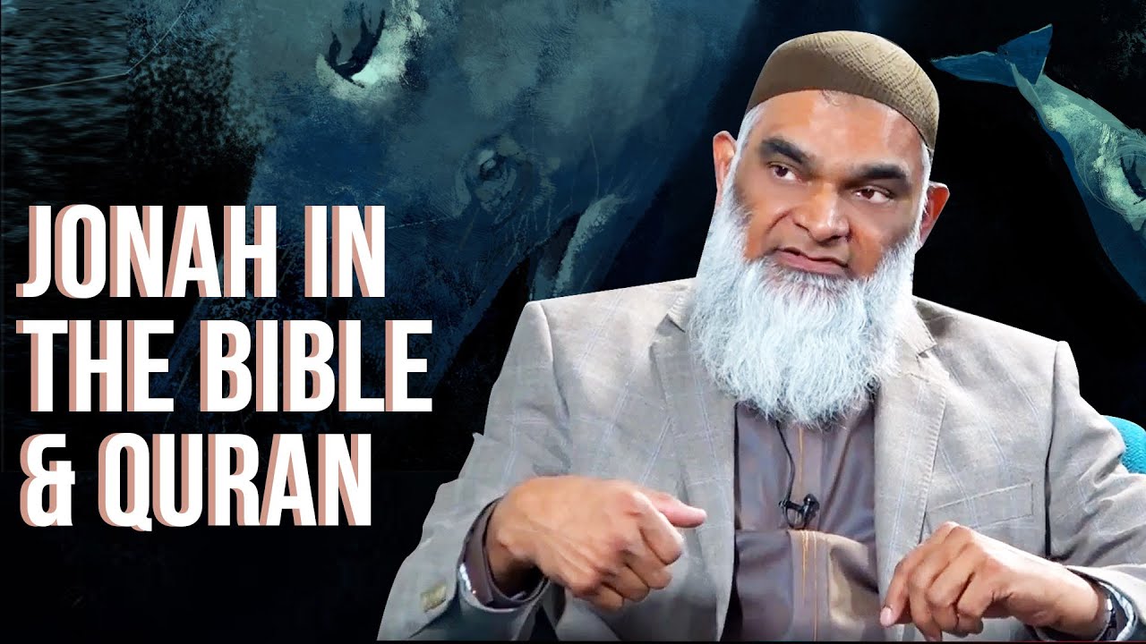 Jonah in the Bible & Quran | Dr. Shabir Ally