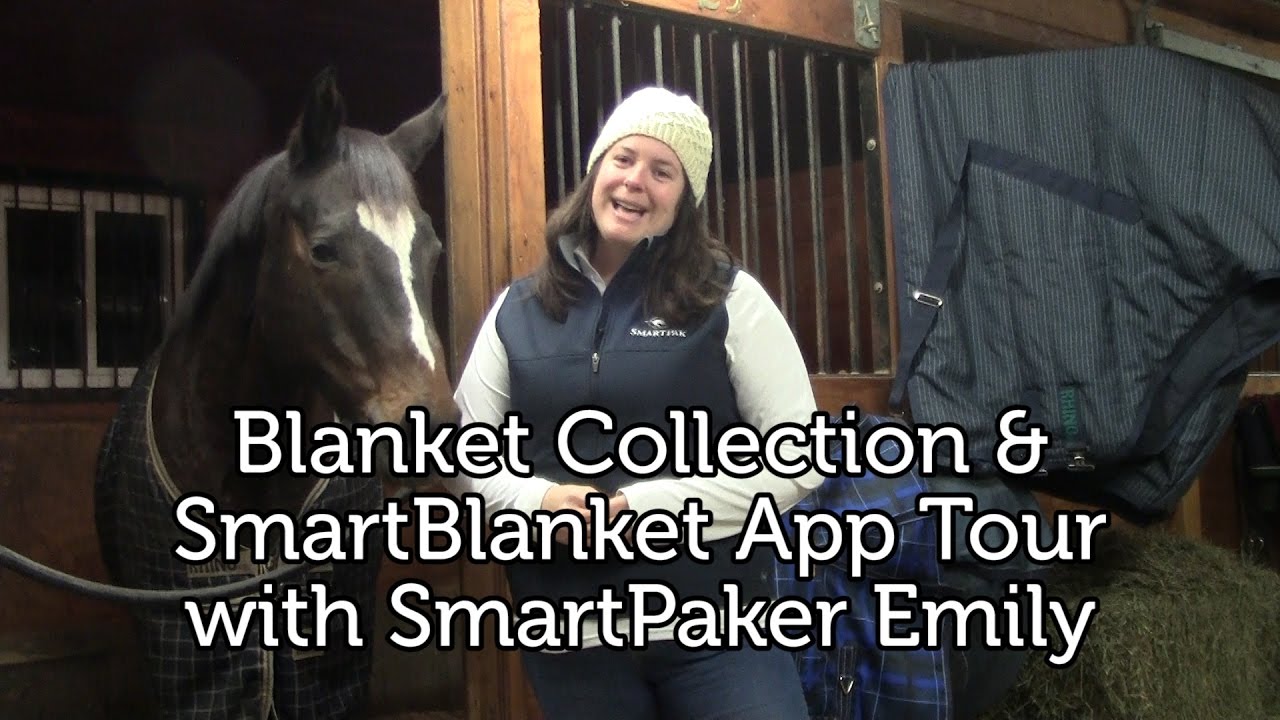 Blanket Collection and SmartBlanket App Tour - SmartPaker Emily