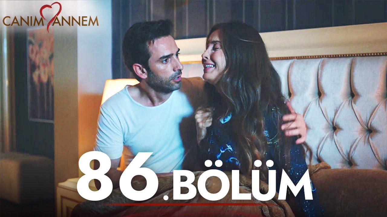 Canım Annem - 86. B&ouml;l&uuml;m