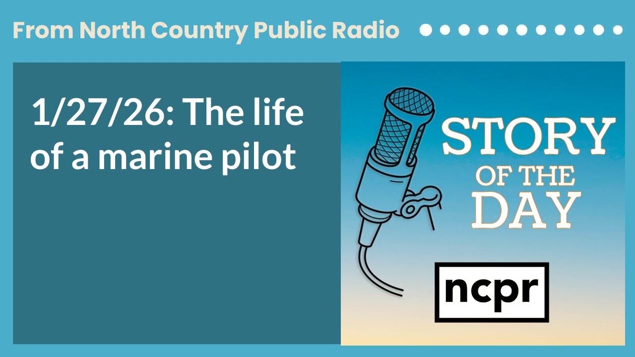 1/27/26: The life of a marine pilot | Story of the Day