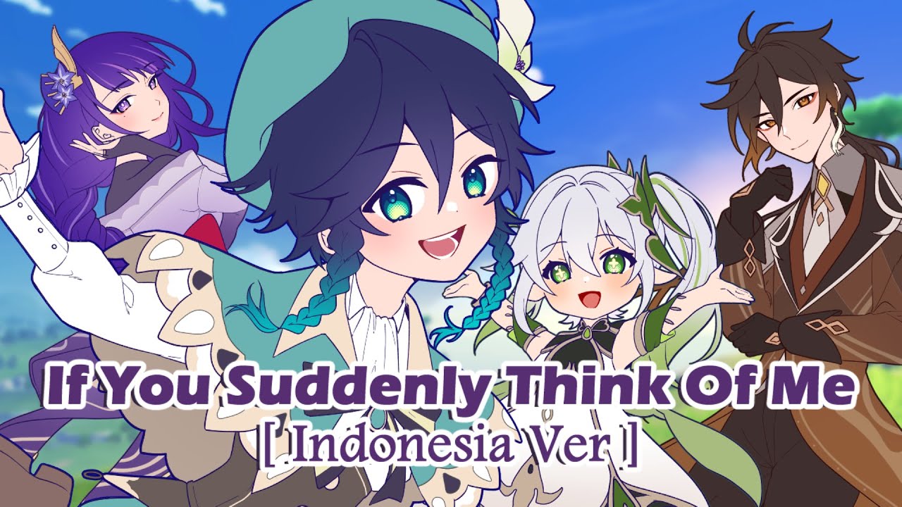 【 COVER 】Original Genshin Fansong - 如果突然想起我 (If You Suddenly Think Of Me ) Indonesia Ver.
