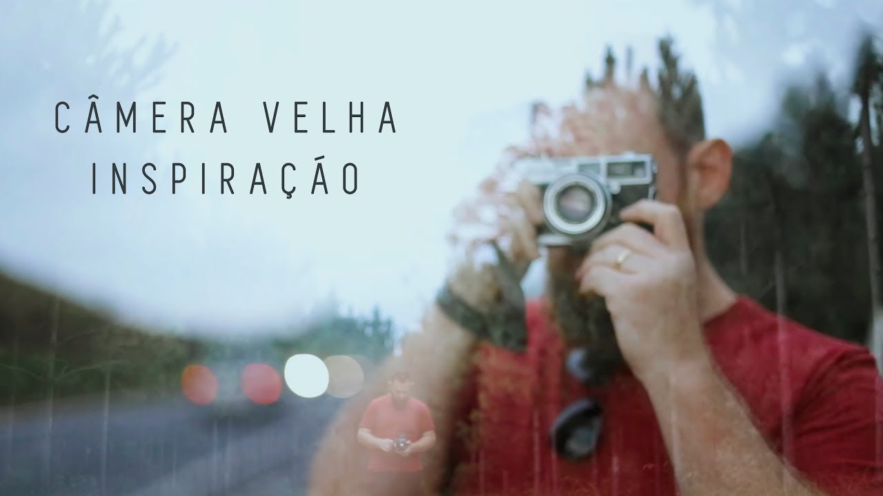 Inspira&ccedil;&atilde;o  C&acirc;mera Velha