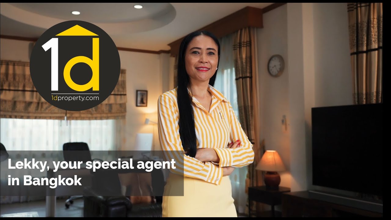 Welcome to 1D Property, your special agent in Bangkok