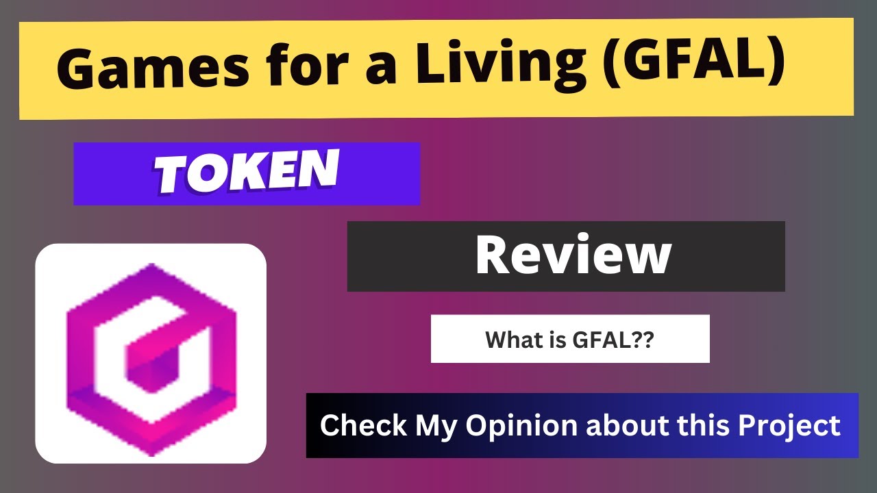 Games for a Living (GFAL) Token Reivew || What is GFAL Coin