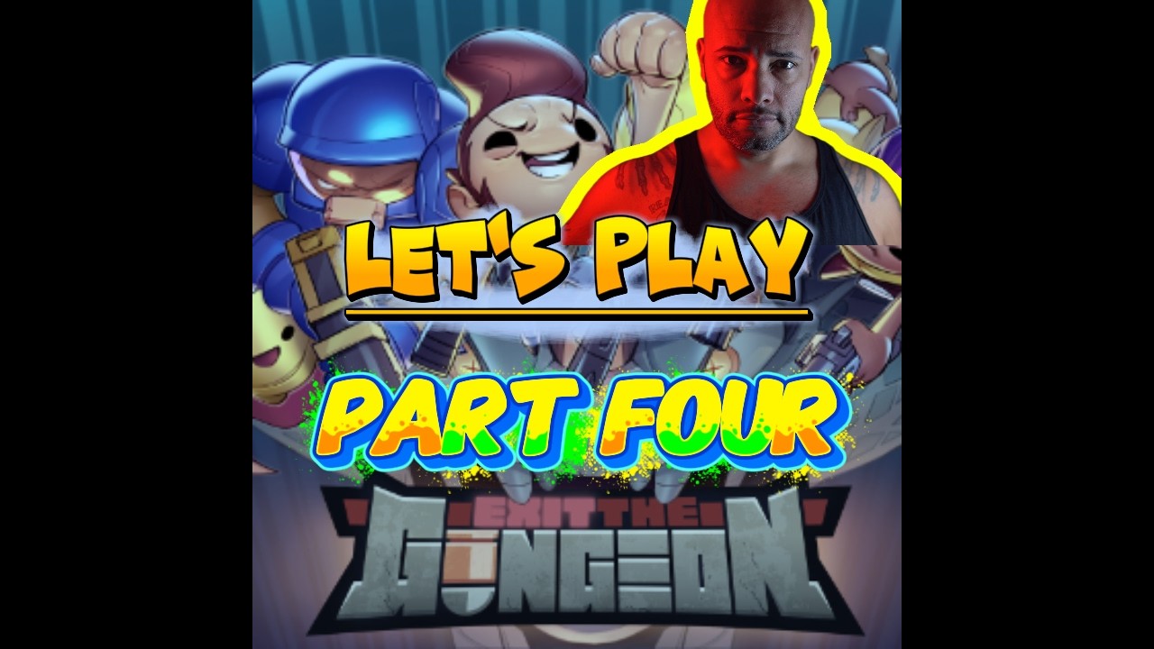 Let's Play - Exit the Gungeon : Part 4