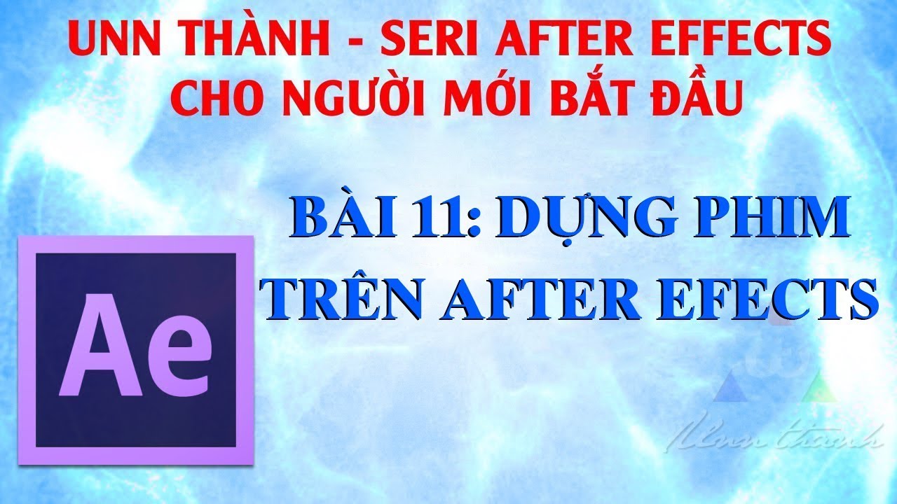 BÀI 11 | Học dựng phim trong After Effects