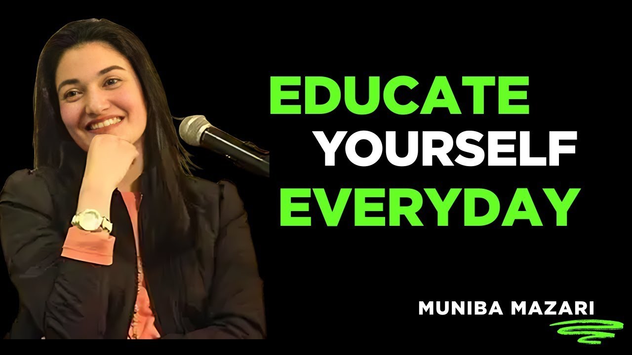 The Power of Daily Self-Education | Muniba Mazari Motivational Speech