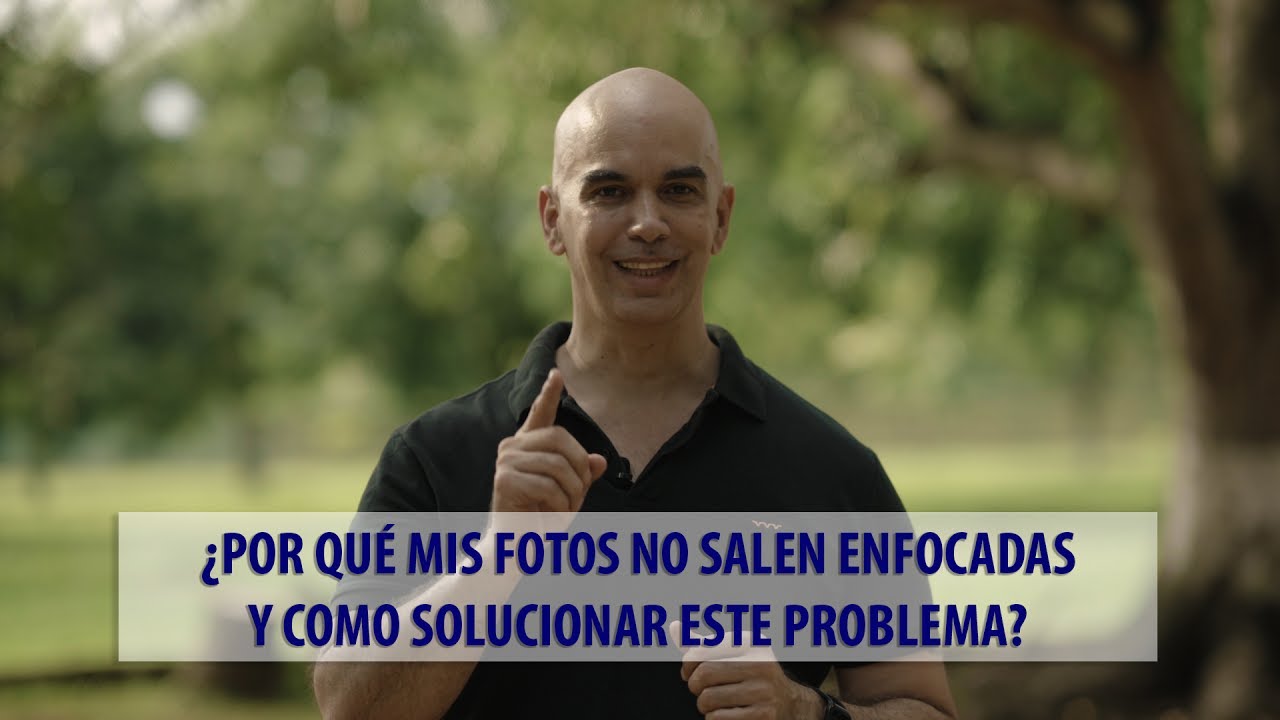 ¿Por que mis fotos no salen enfocadas y como solucionar este problema?