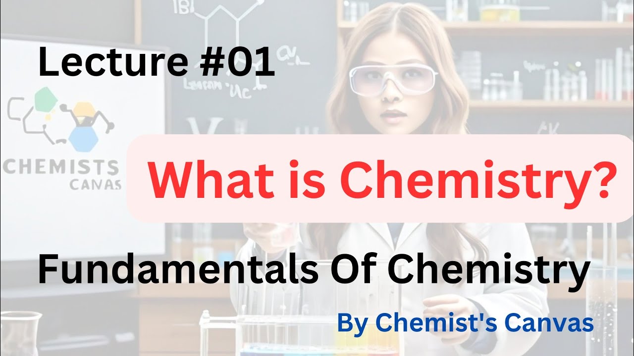 What is Chemistry? Understanding the Basics with Real-Life Examples.