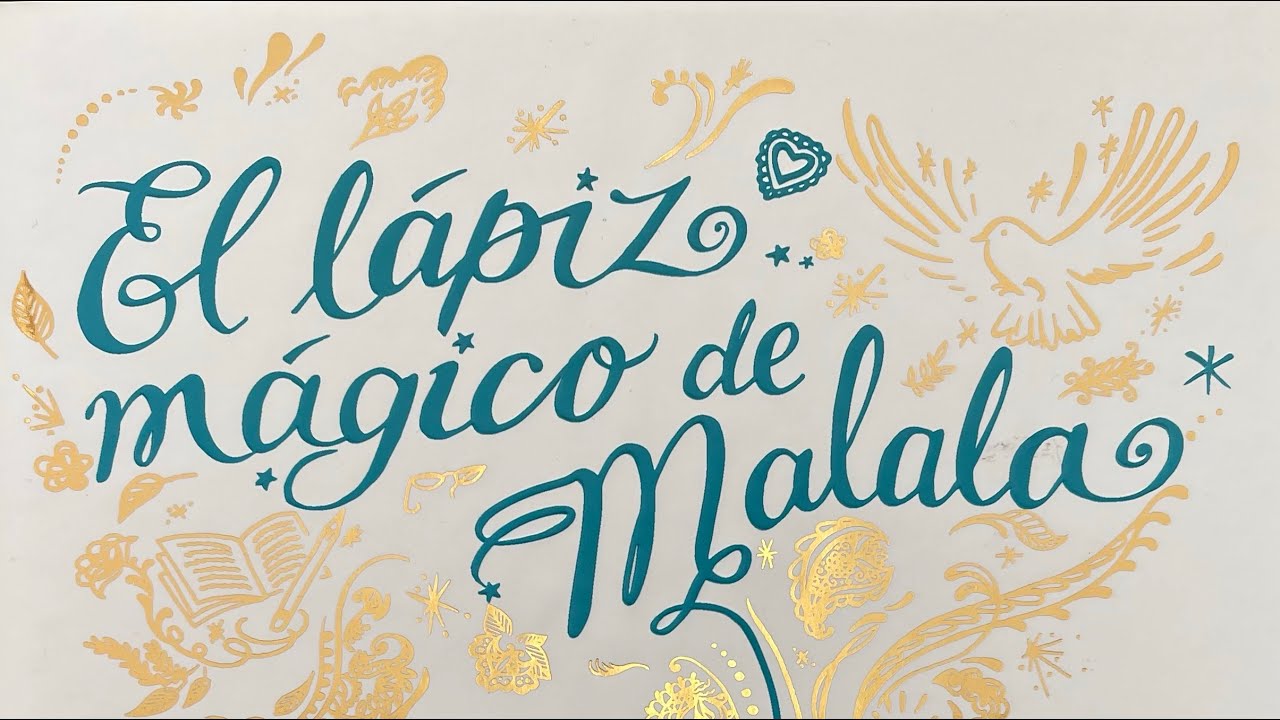 El lápiz mágico de Malala