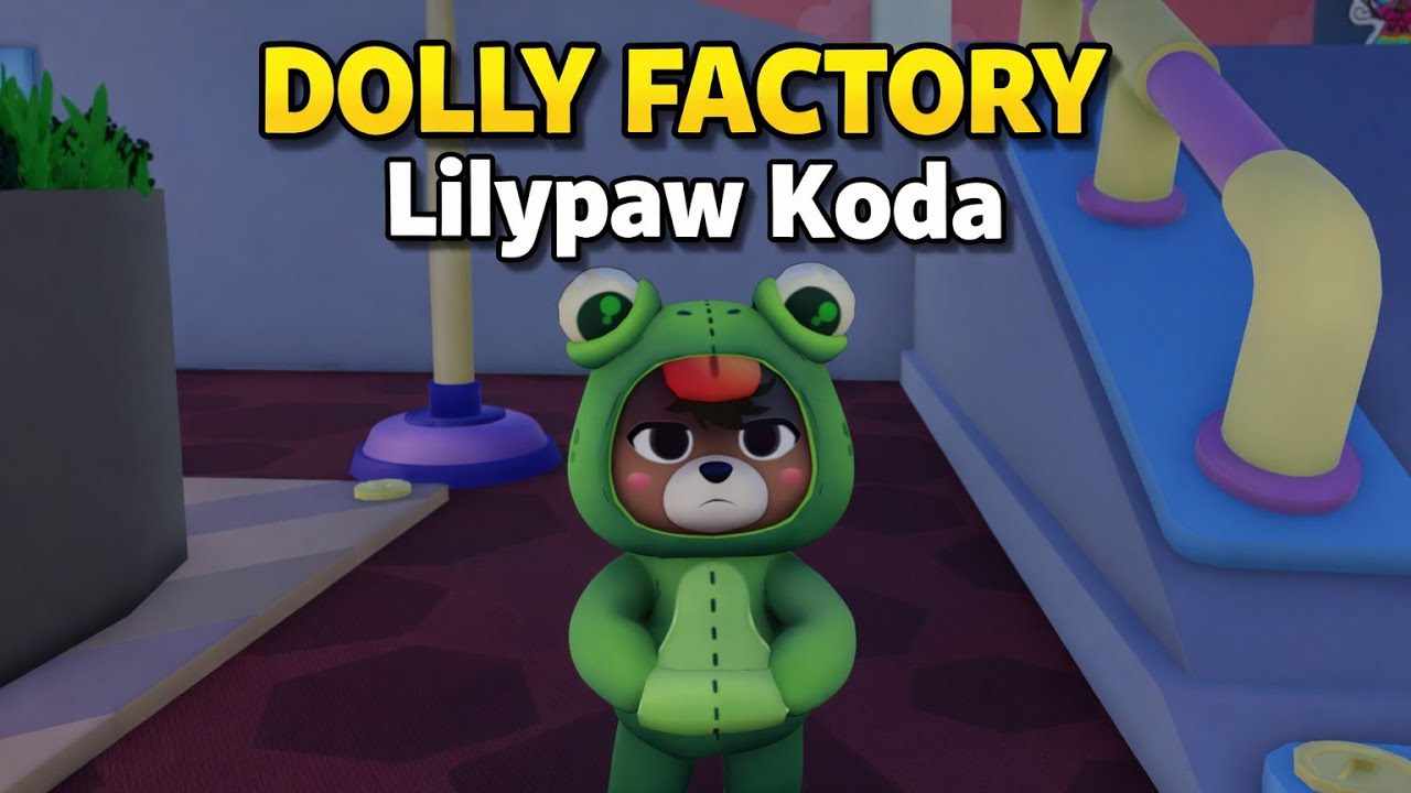 Dolly Factory – Lilypaw Koda Skin  | Zones 1–20 Full Gameplay & Walkthrough