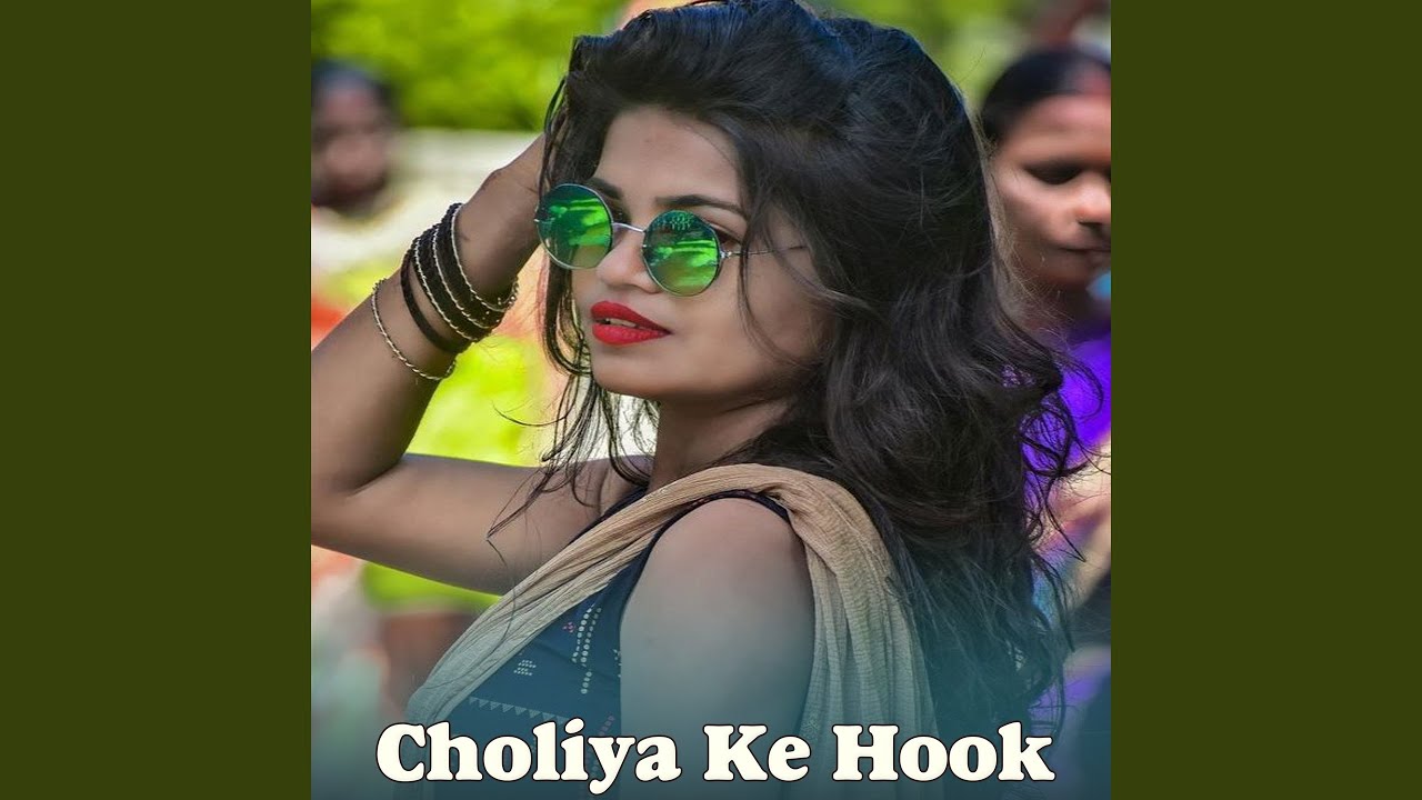 Choliya Ke Hook