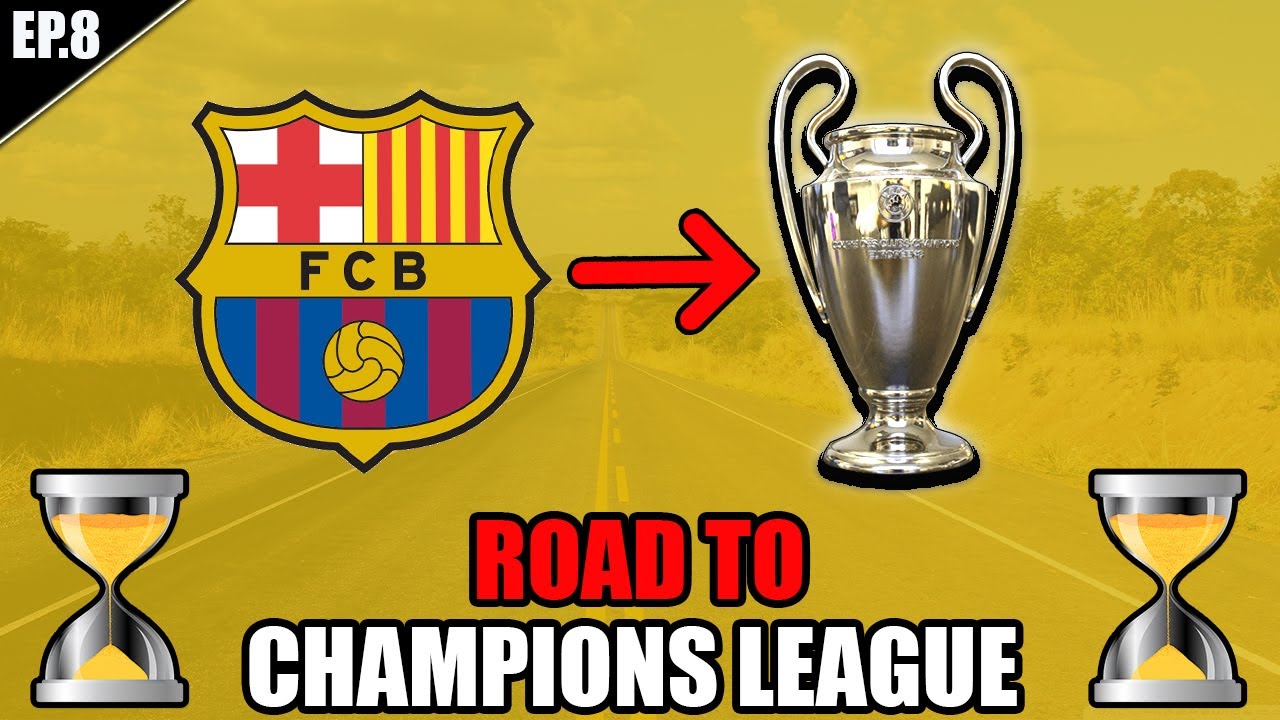 ROAD TO CHAMPIONS CON IL BARCELLONA!! QUANTI ANNI CI VOGLIONO PER VINCERE LA CHAMPIONS? EP.8