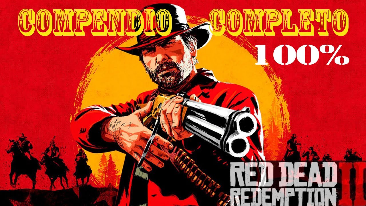 Compendio completo al 100% - Red Dead Redemption 2