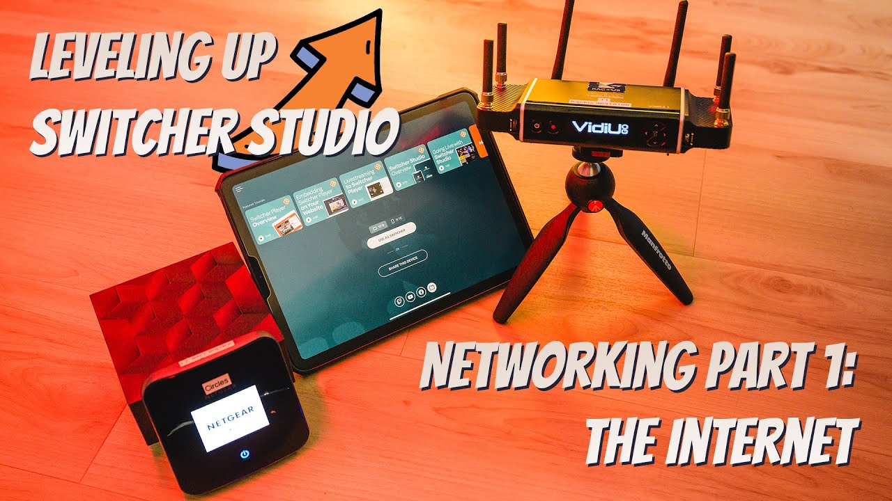 Levelling Up Switcher Studio: Network Part 1, Internet