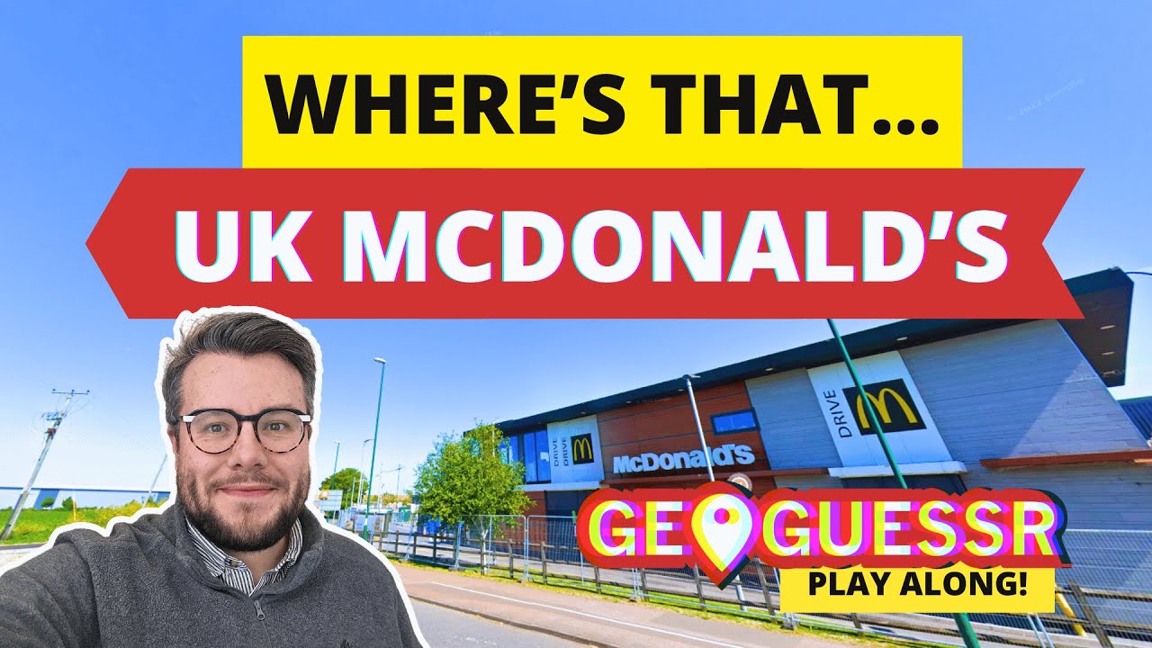 Finding McDonald's Locations Across the UK on GeoGuessr: Play Along!