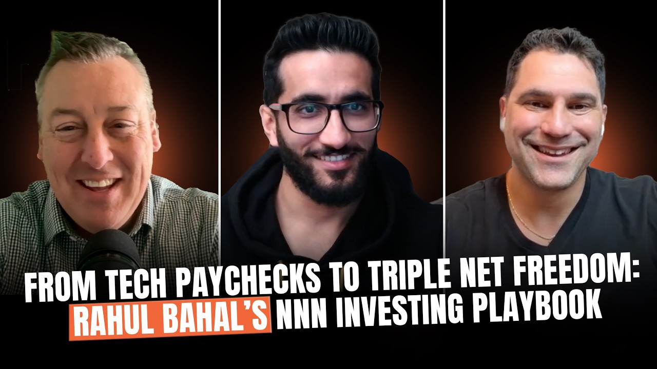 From Tech Paychecks to Triple Net Freedom: Rahul Bahal&rsquo;s NNN Investing Playbook