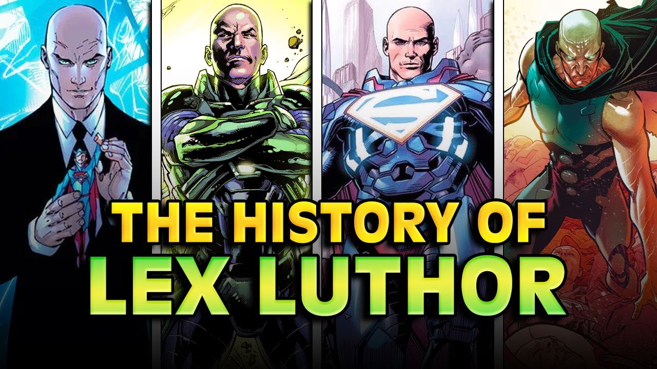 The Complicated History Of Lex Luthor
