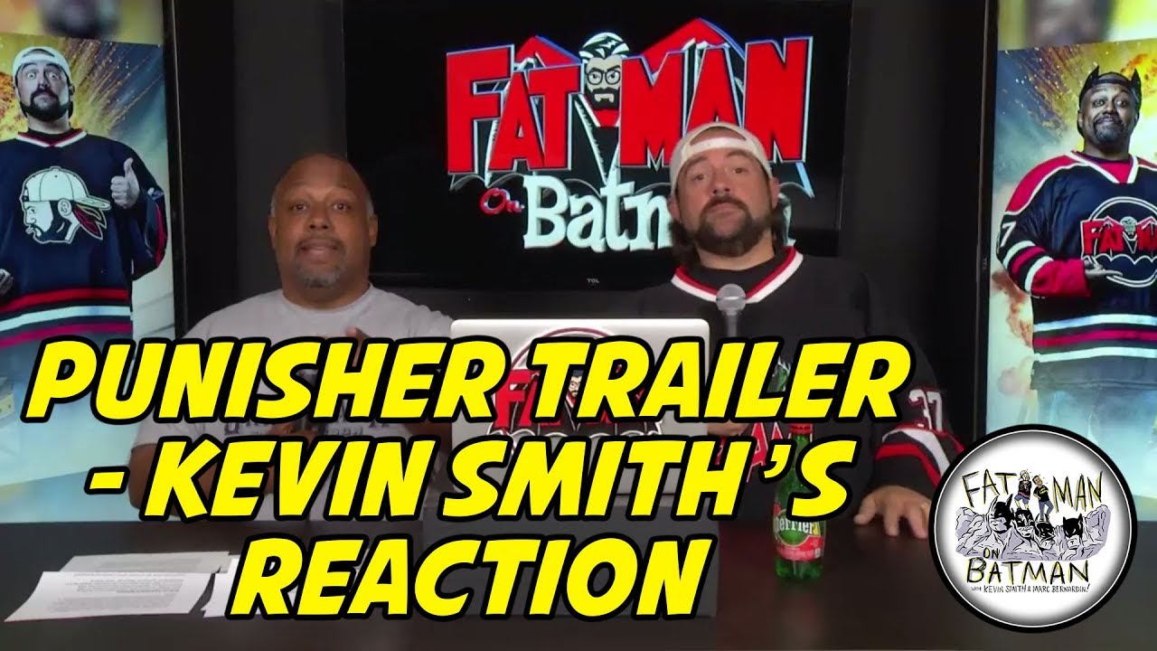 PUNISHER TRAILER - KEVIN SMITH'S REACTION