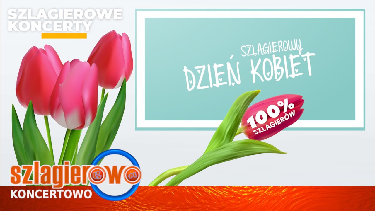 Dzień Kobiet, Gramy na 100% - Szlagierowo.pl