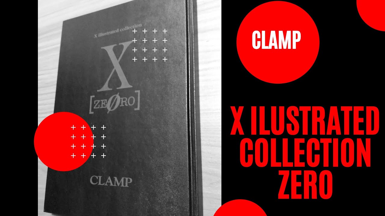 CLAMP Artbook - X ( Zero )