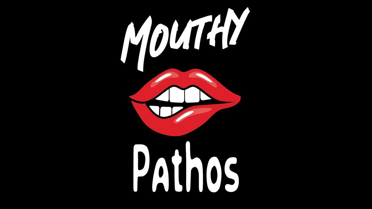 Mouthy - Pathos